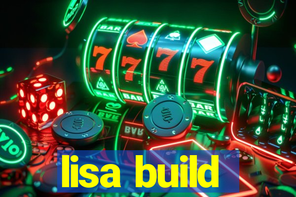 lisa build